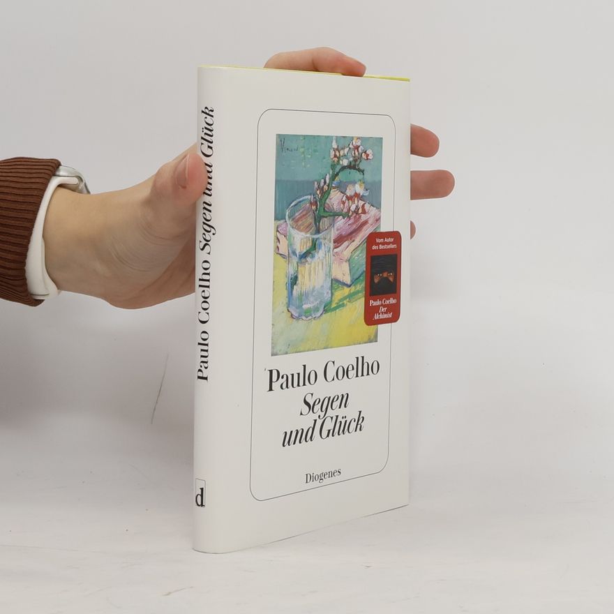 Paulo Coelho Segen und Glück