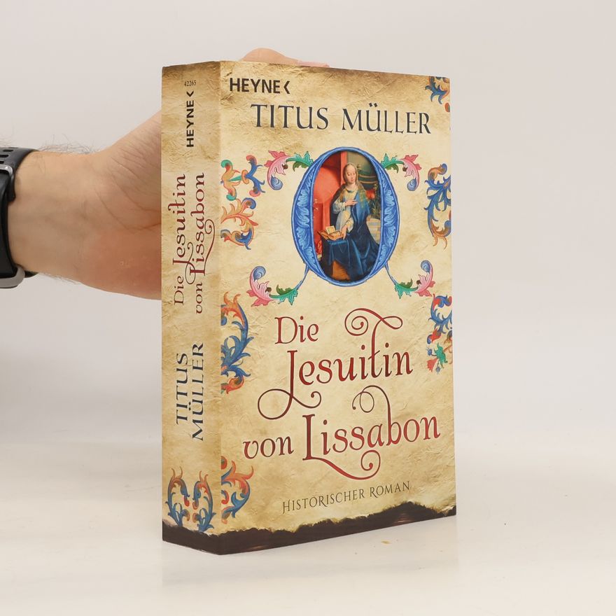 Titus Müller Die Jesuitin von Lissabon