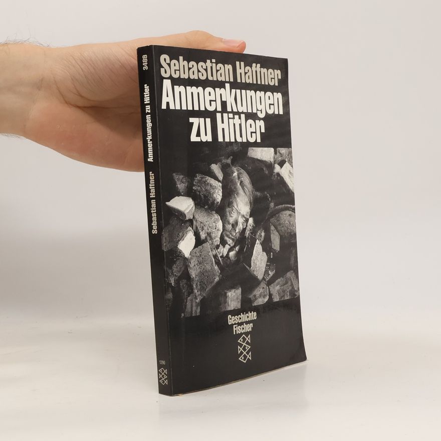 Sebastian Haffner Anmerkungen zu Hitler