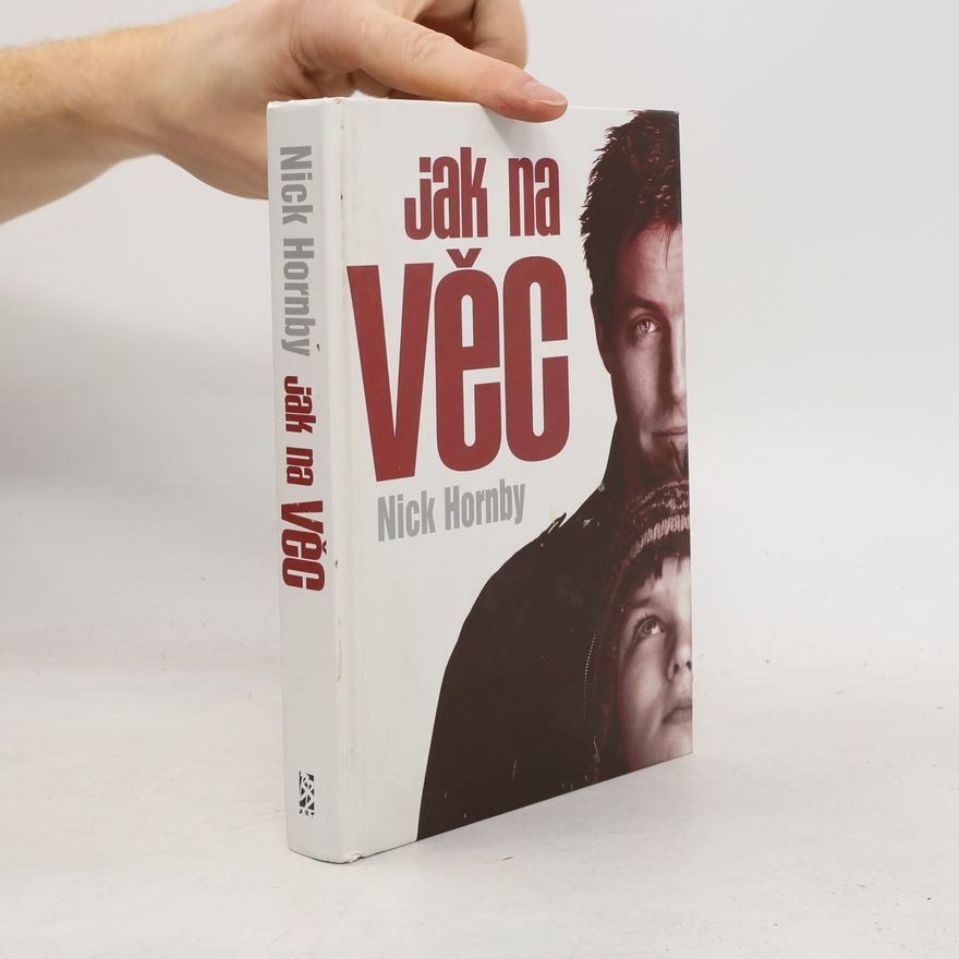 Nick Hornby Jak na věc