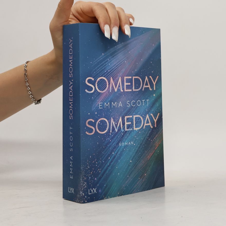 Emma Scott Someday, Someday