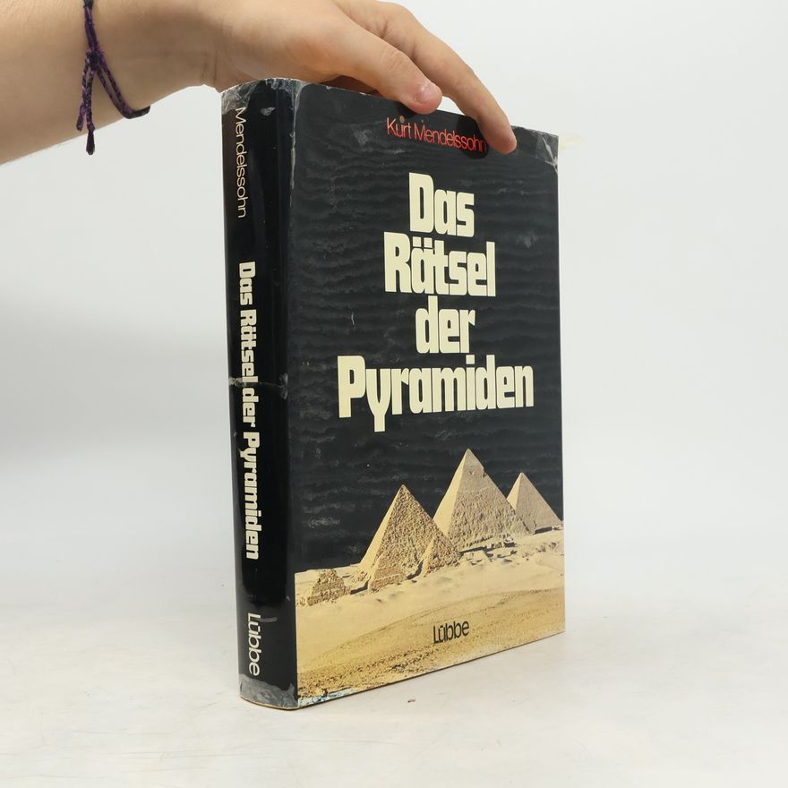 Kurt Mendelssohn Das Rätsel der Pyramiden