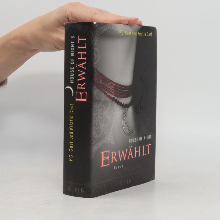 Phyllis Christine Cast House of Night 3. Erwählt