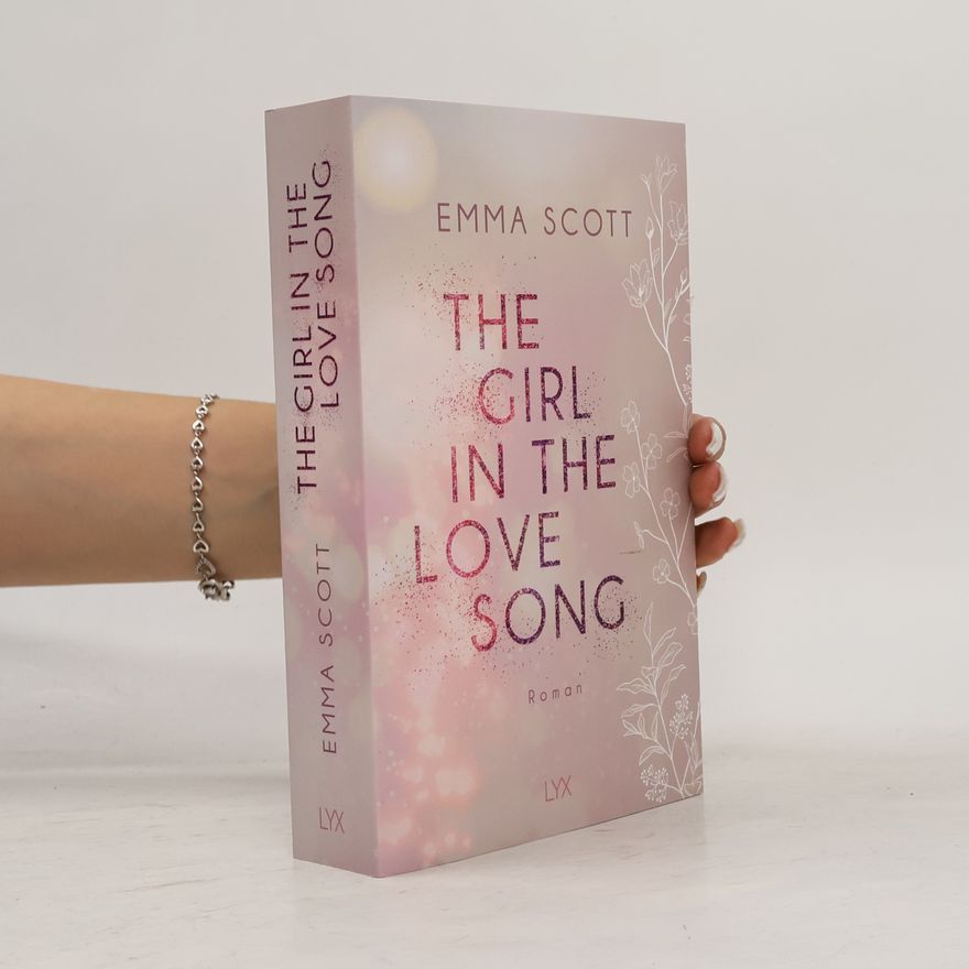 Emma Scott The Girl in the Love Song