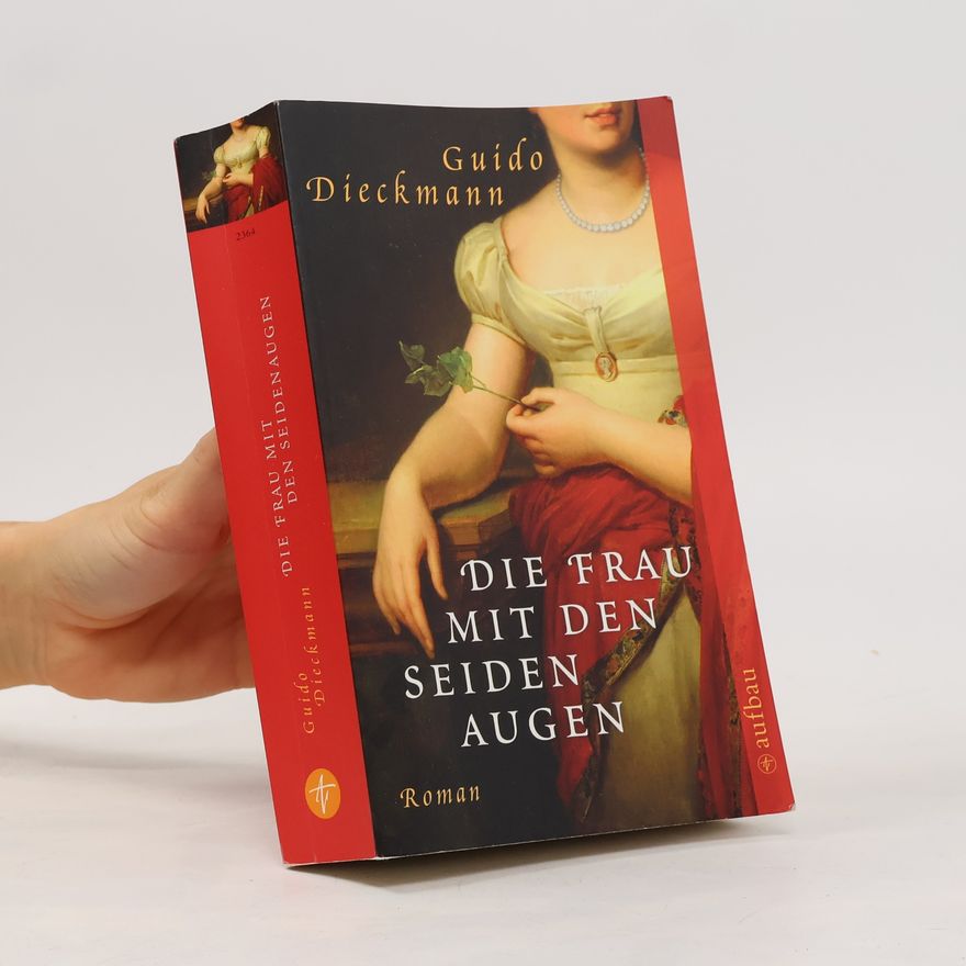 Guido Dieckmann Die Frau mit den Seidenaugen