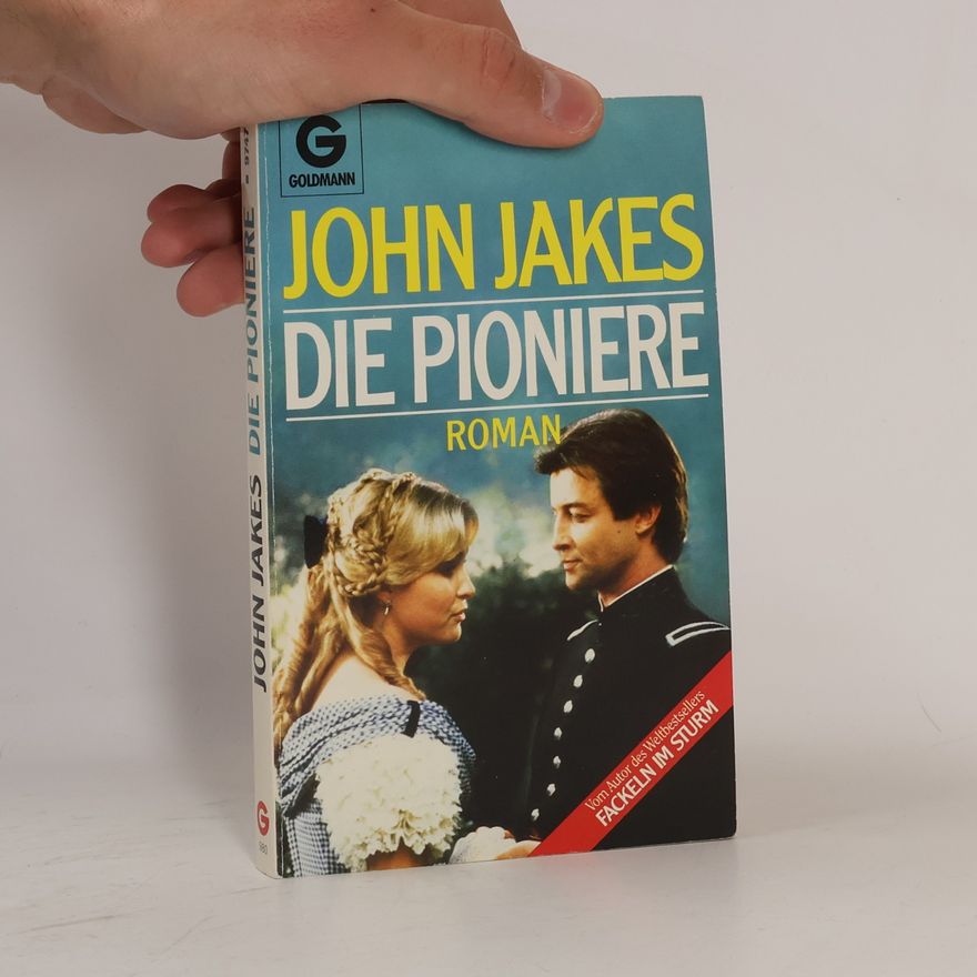John Jakes Die Pioniere