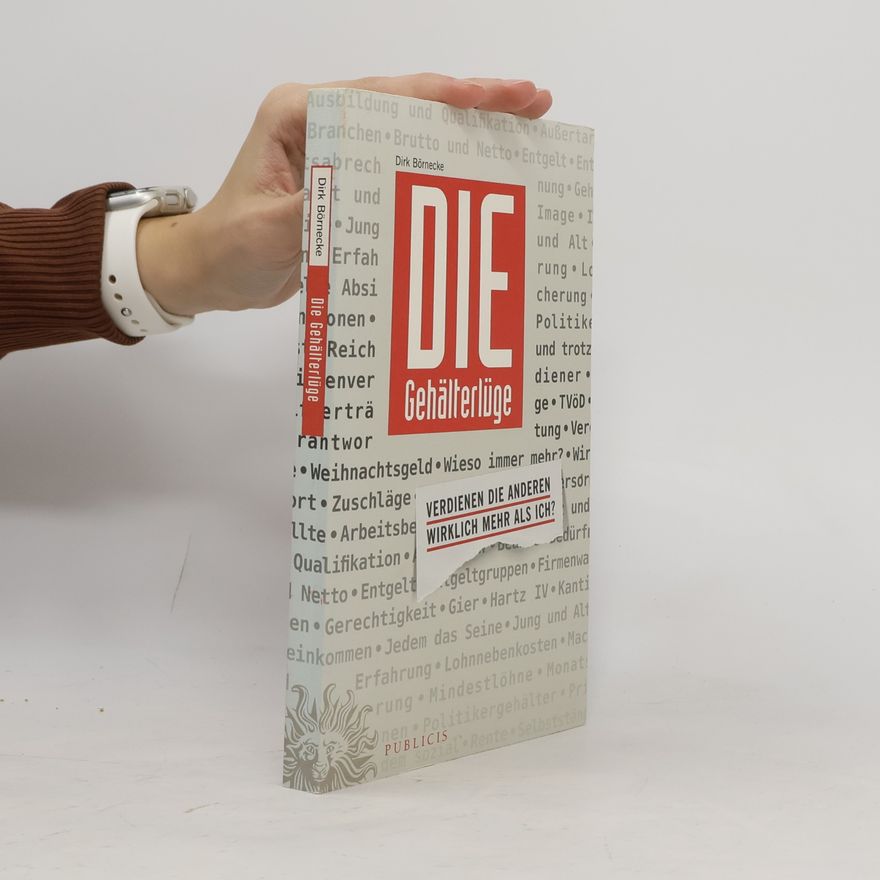 Dirk Börnecke Die Gehälterlüge