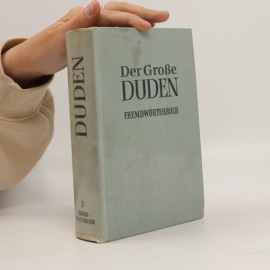 Autorenkollektiv Das große Duden. 5. Fremdwörterbuch