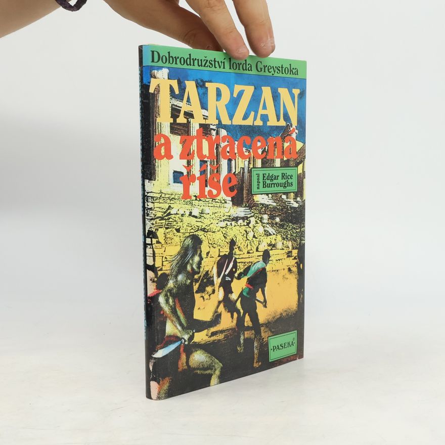 Edgar Rice Burrroughs Tarzan a ztracená říše