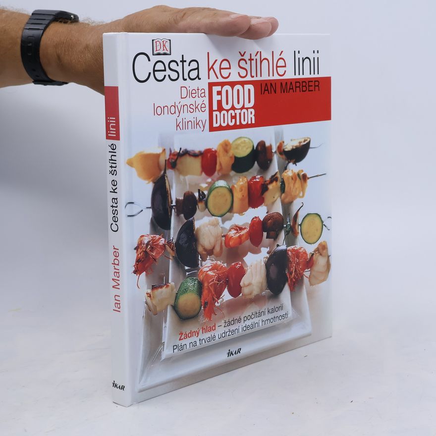 Ian Marber Cesta ke štíhlé linii. Dieta londýnské kliniky Food Doctor
