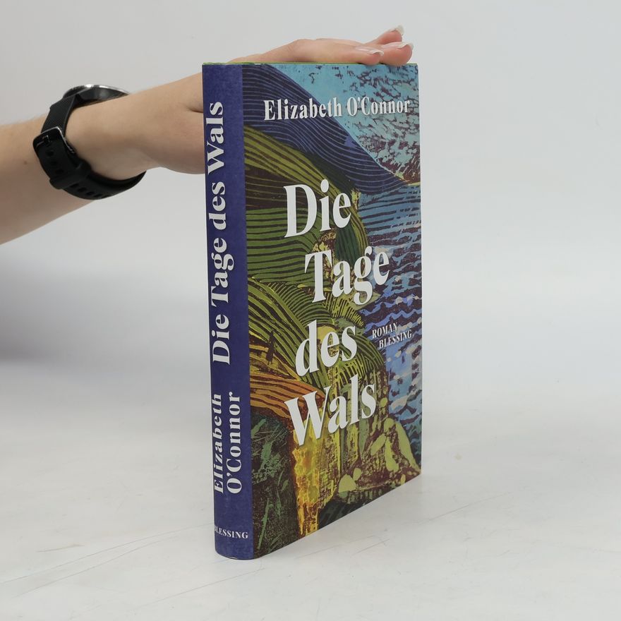 Elizabeth O'Connor Die Tage des Wals