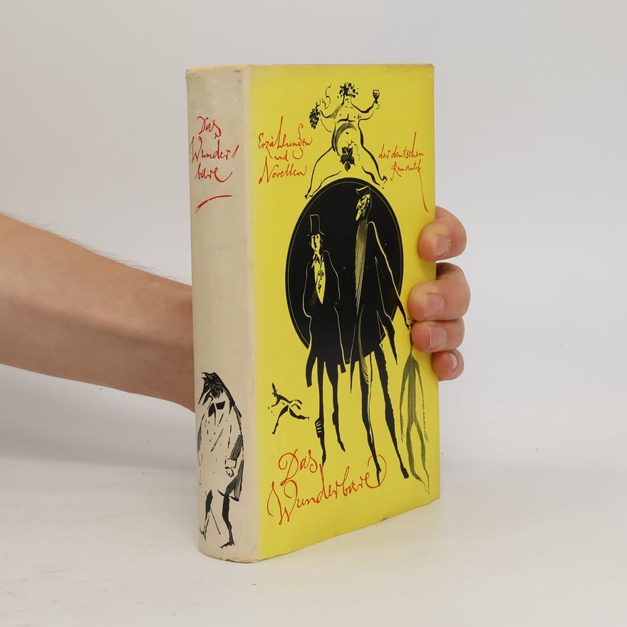 Fritz Böttger Das Wunderbare. Novellen der deutschen Romantik