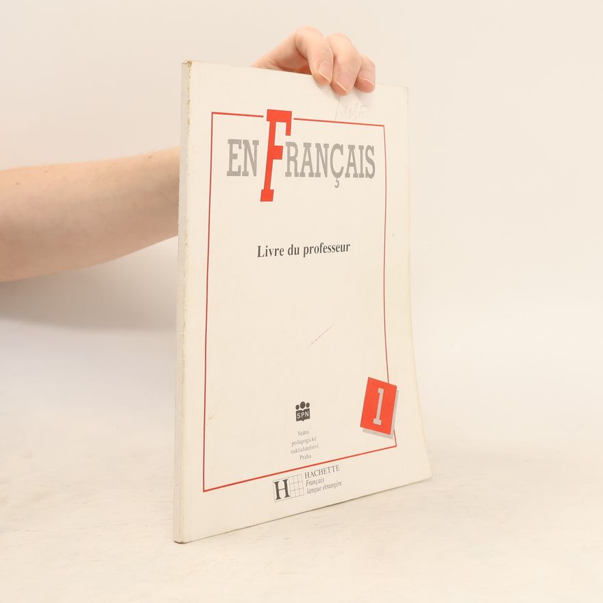 Jitka Taišlová En français. 1, Livre du professeur