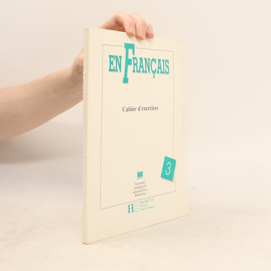 Autorenkollektiv En Francais 3. Cahier d'exercices
