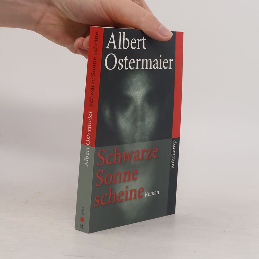 Albert Ostermaier Schwarze Sonne scheine