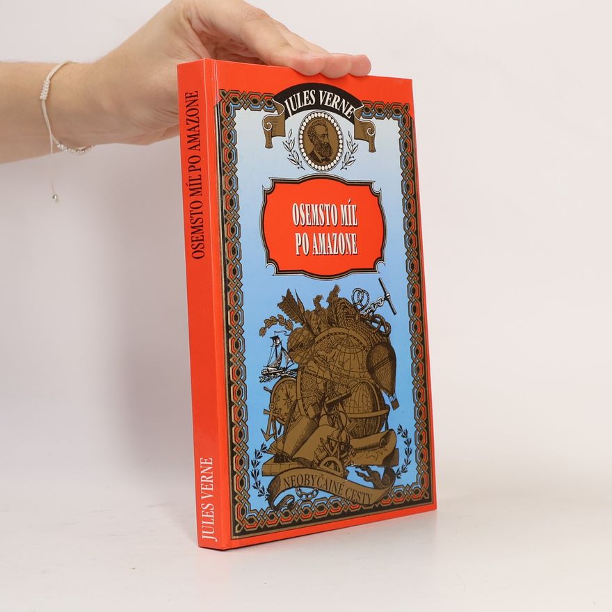 Jules Verne Osemsto míl po Amazone