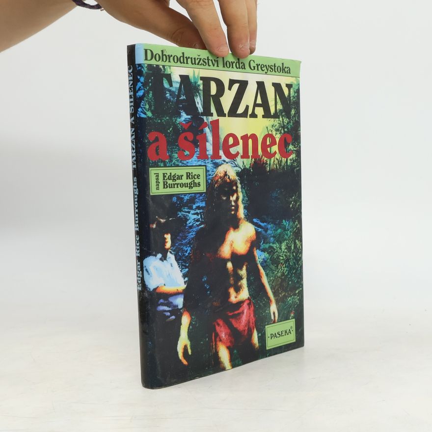 Edgar Rice Burrroughs Tarzan a šílenec