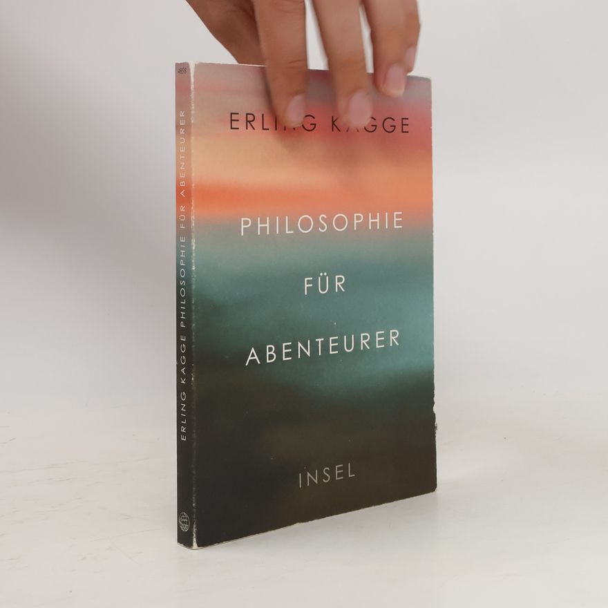 Erling Kagge Philosophie für Abenteurer
