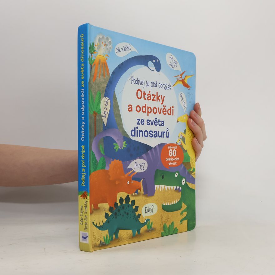 Katie Daynes Otázky a odpovědi ze světa dinosaurů
