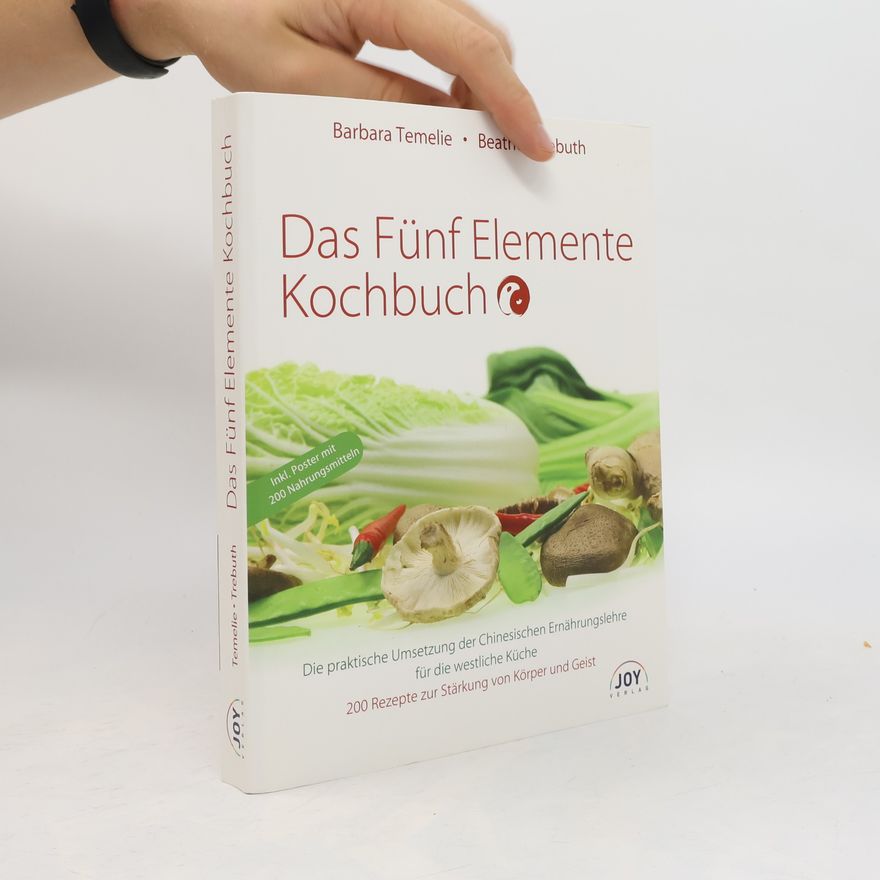 Barbara Temelie Das Fünf-Elemente-Kochbuch