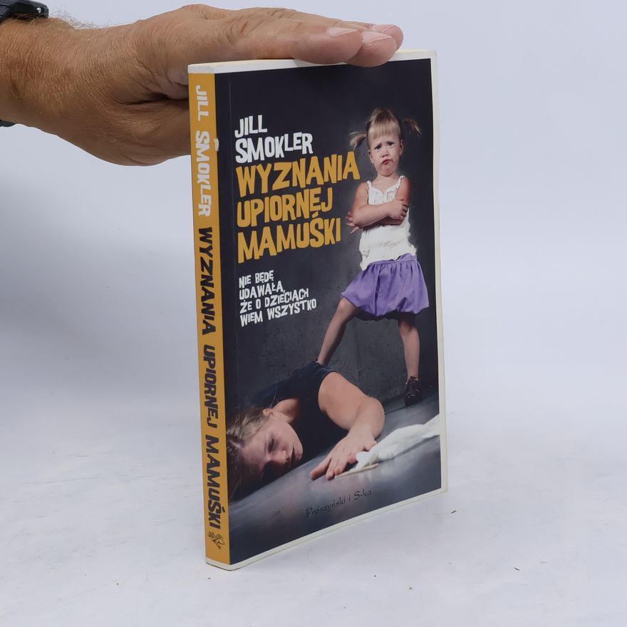 Jill Smokler Wyznania upiornej mamuśki