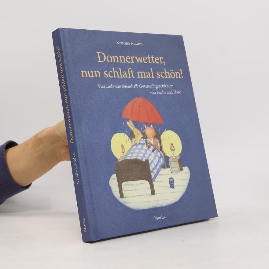 Kristina Andres Donnerwetter, nun schlaft mal schön!