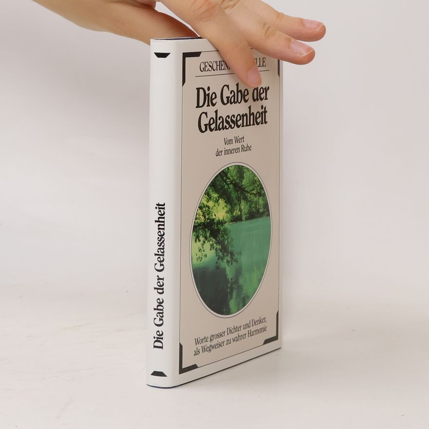 Autorenkollektiv Die Gabe der Gelassenheit
