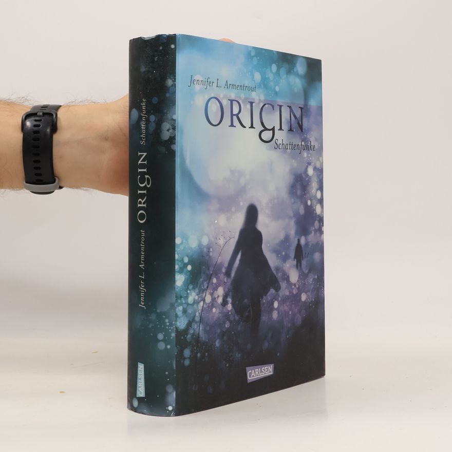 Jennifer L. Armentrout Origin. Schattenfunke