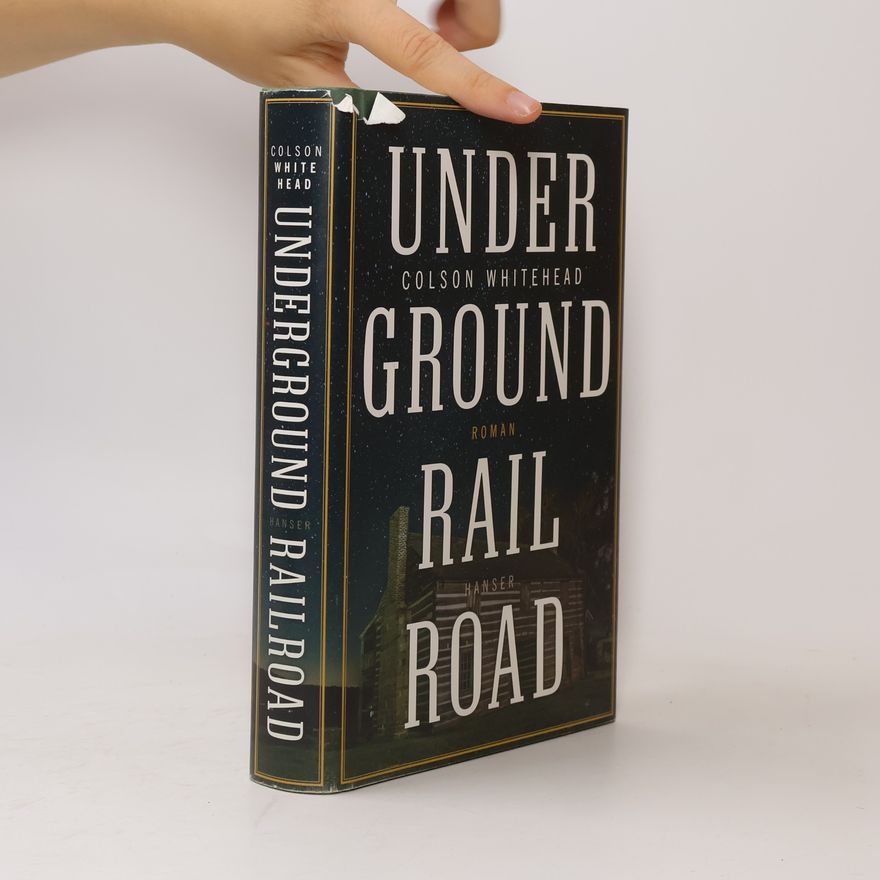 Colson Whitehead Underground Railroad