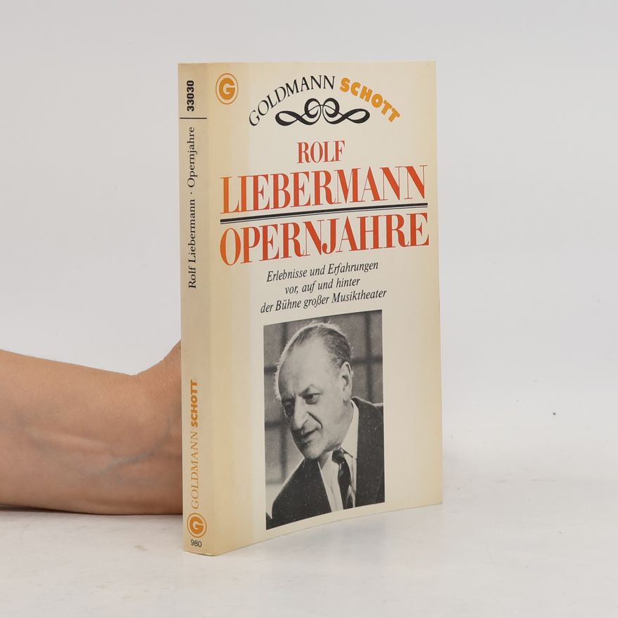 Rolf Liebermann Opernjahre