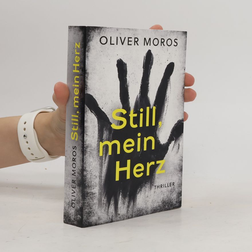 Oliver Moros Still, mein Herz