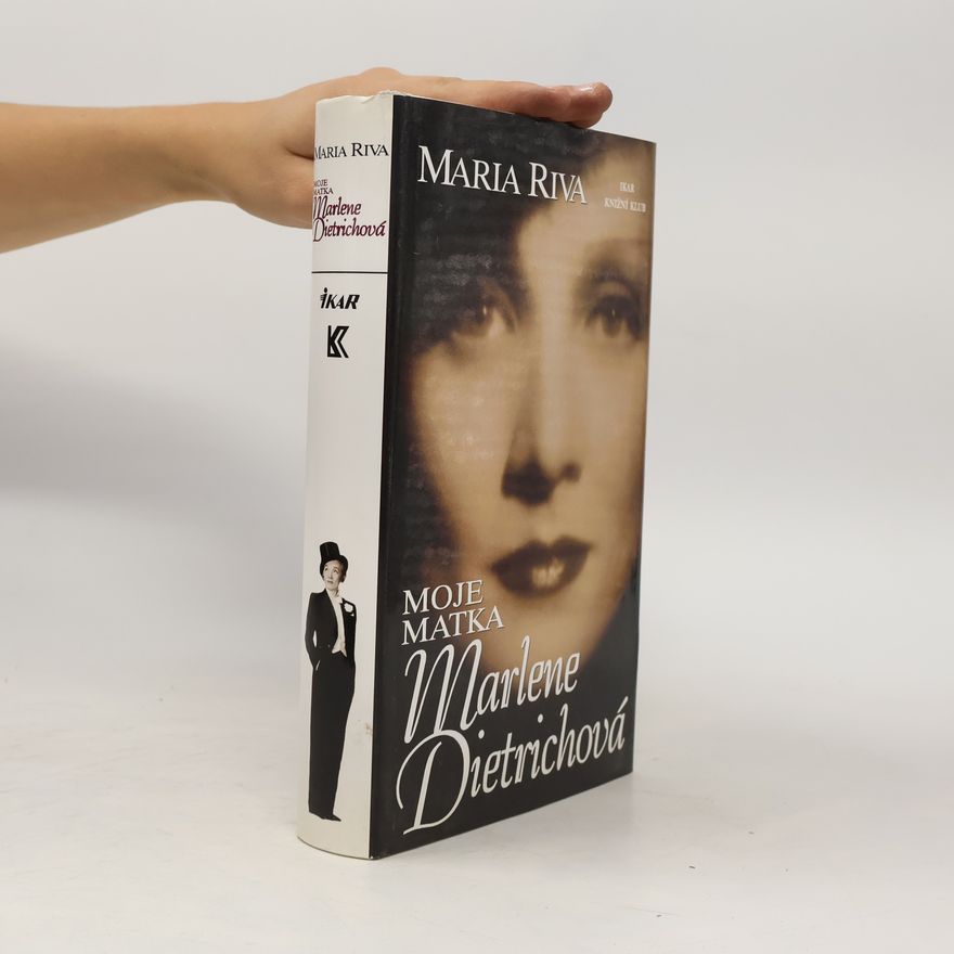 Maria Riva Moje matka Marlene Dietrichová