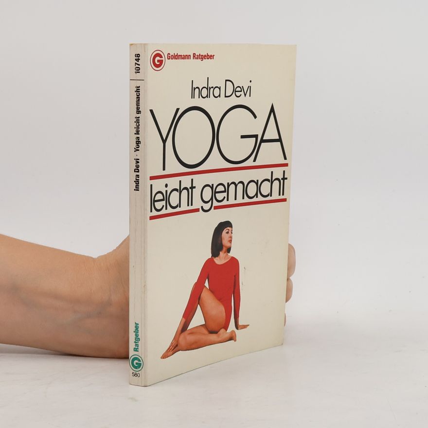 Indra Devi Yoga leicht gemacht