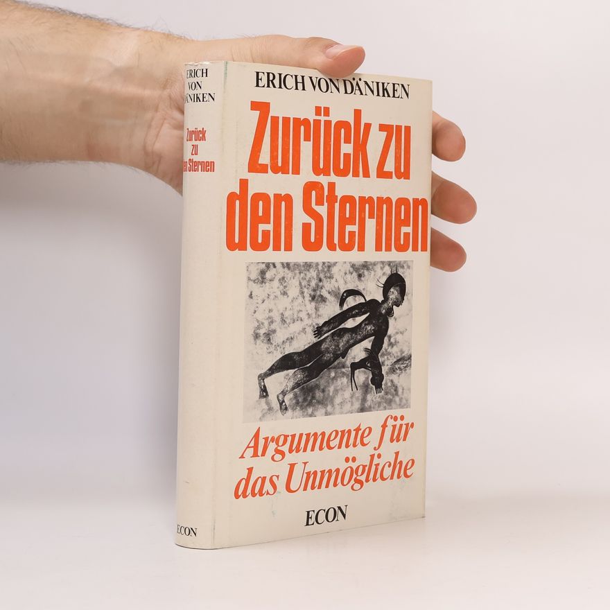 Erich von Däniken Zurück zu den Sternen