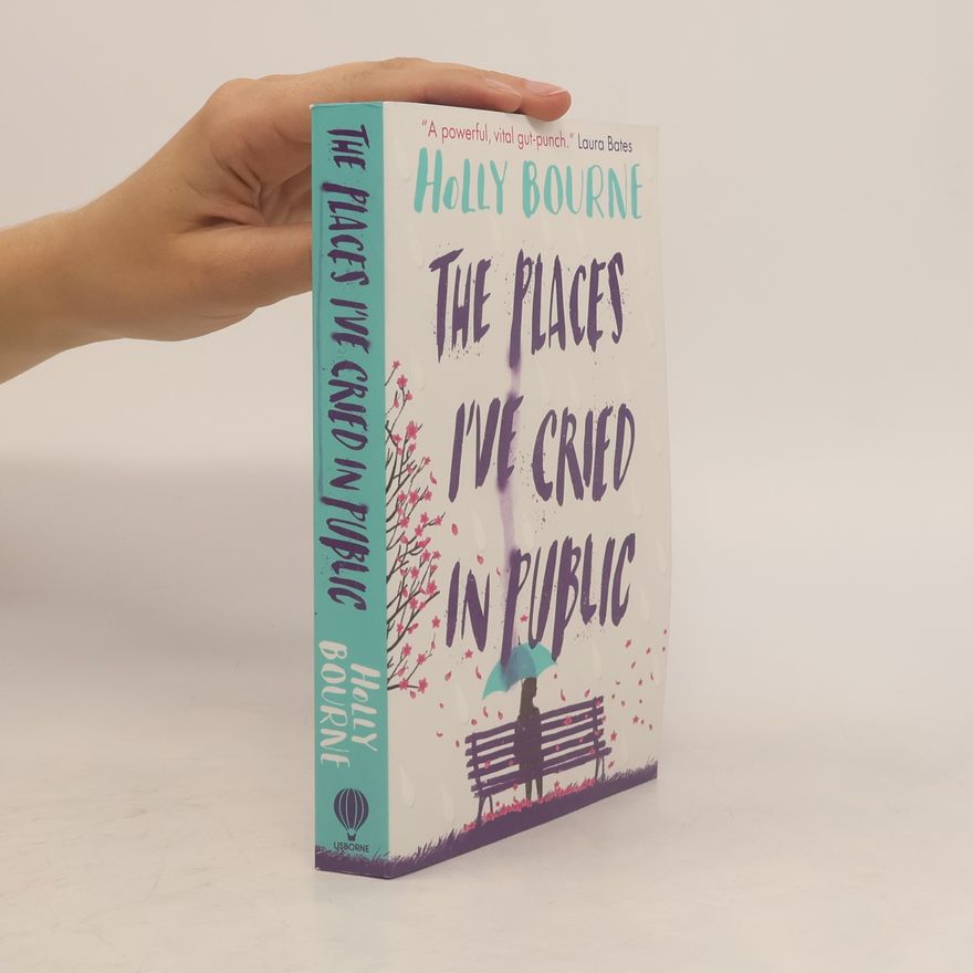 Holly Bourne The places I´ve cried in public