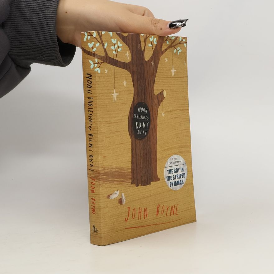 John Boyne Noah Barleywater Runs Away