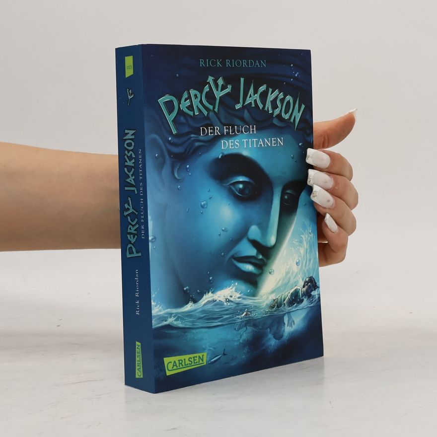 Rick Riordan Percy Jackson: Der Fluch des Titanen