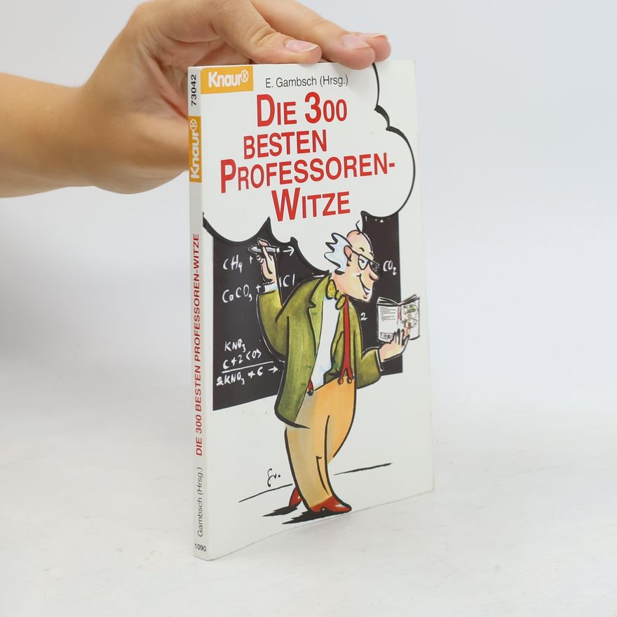 Kolektiv autorů Die 300 besten Professoren-Witze