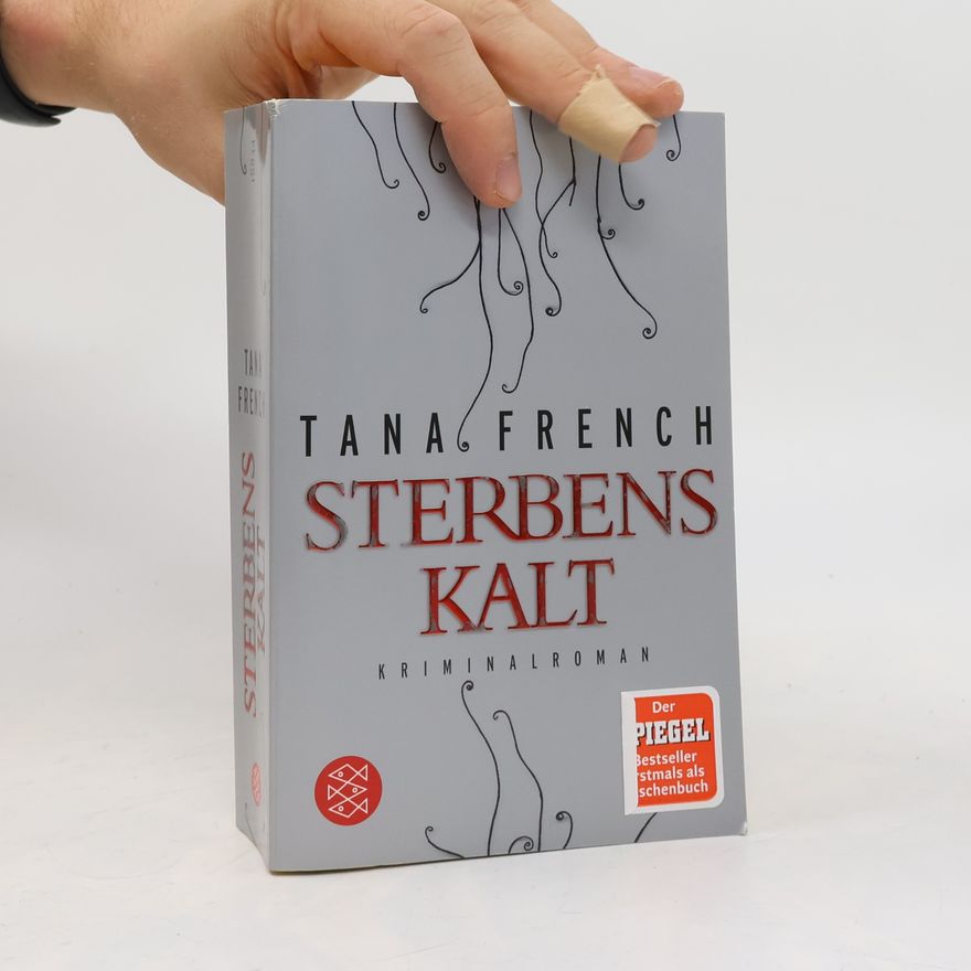 Tana French Sterbenskalt