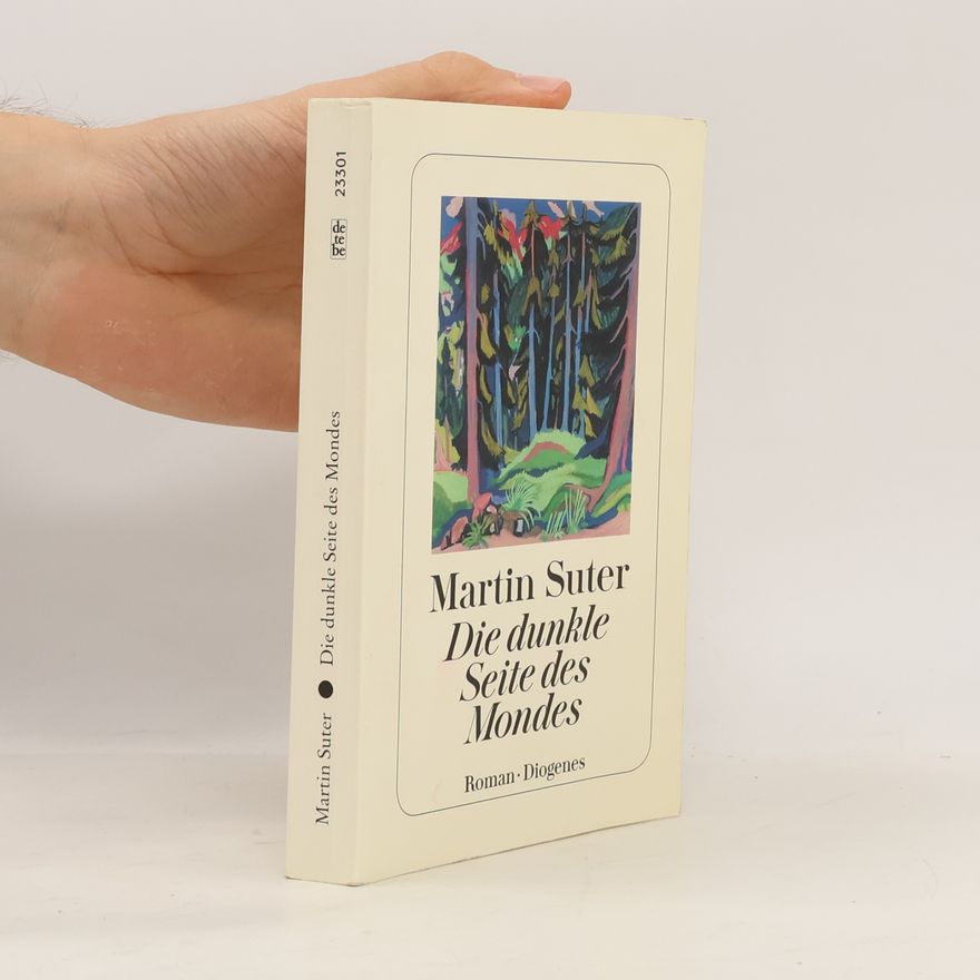 Martin Suter Die dunkle Seite des Mondes