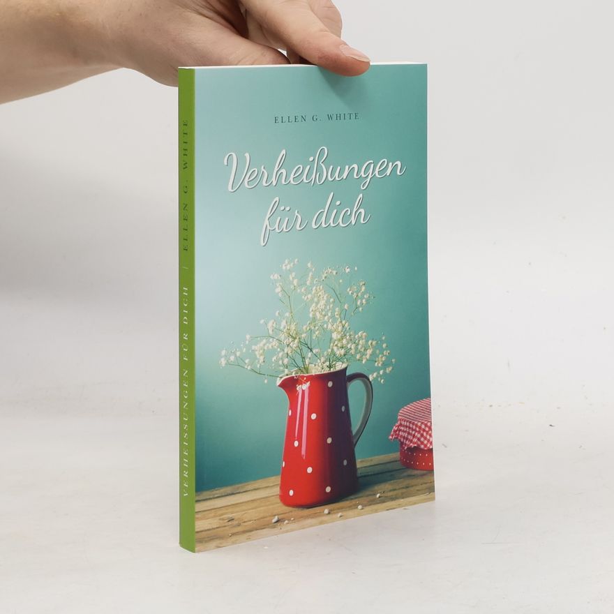 Ellen G. White Verheißungen für dich
