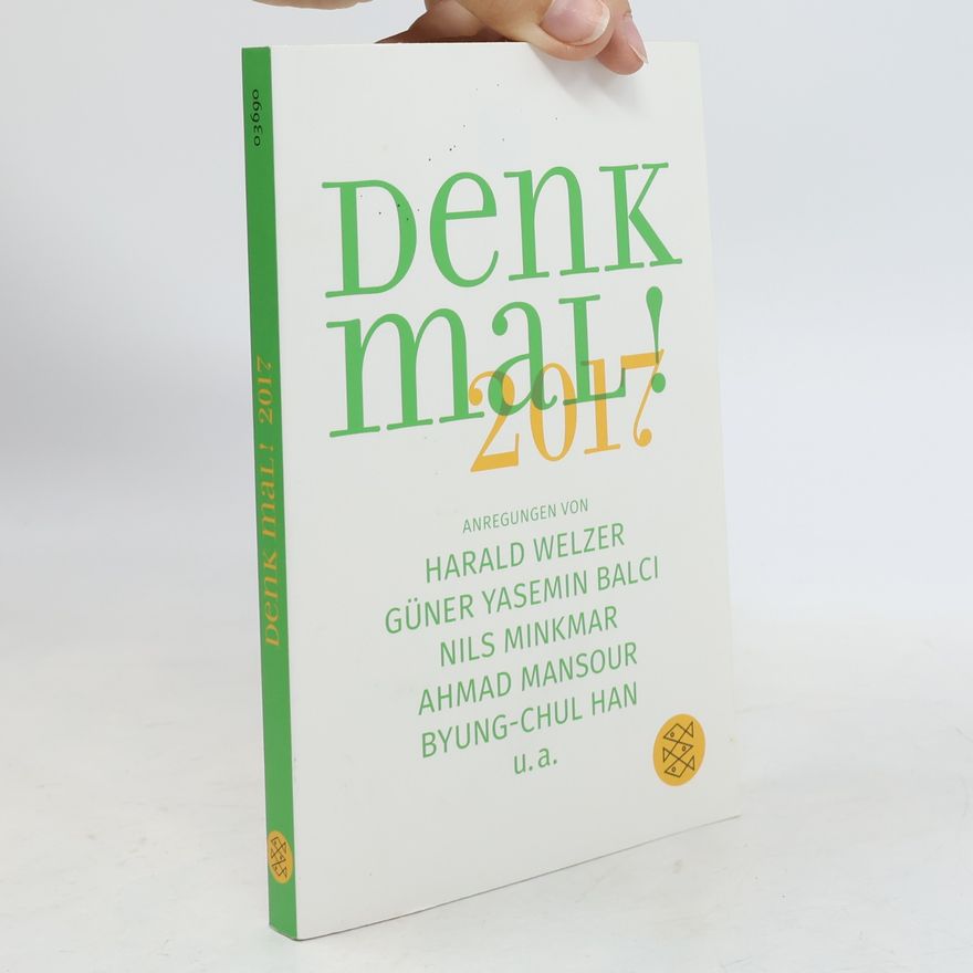 Harald Welzer Denk mal! 2017