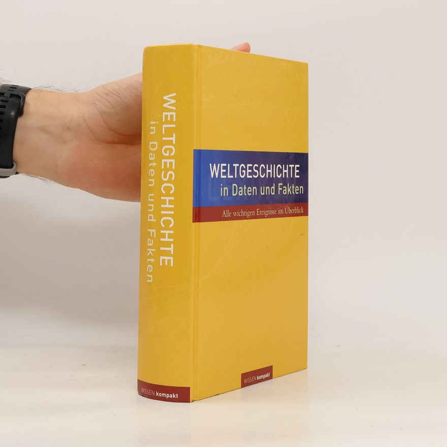 Autorenkollektiv Weltgeschichte in Daten und Fakten
