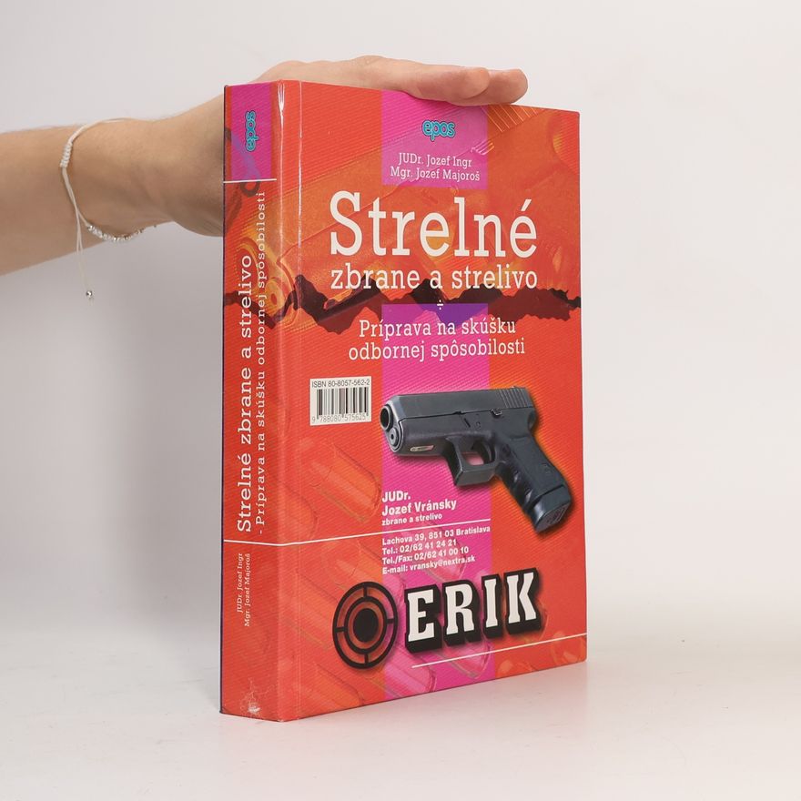 Jozef Ingr Strelné zbrane a strelivo