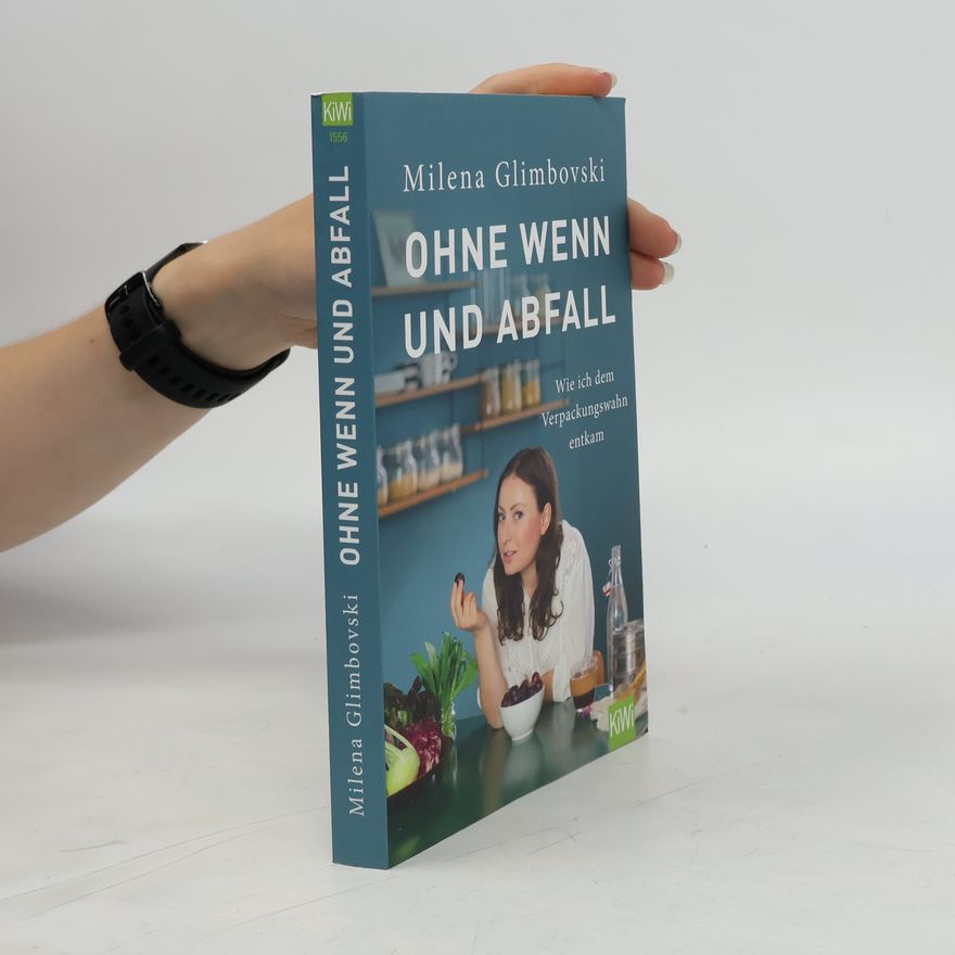 Milena Glimbovski Ohne Wenn und Abfall