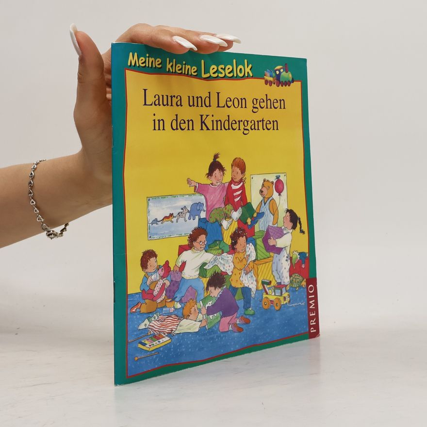 Ulrike Kaup Laura und Leon gehen in den Kindergarten