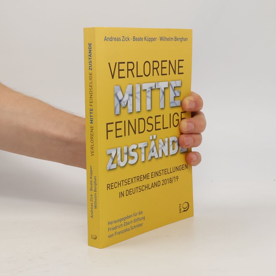 Andreas Zick Verlorene Mitte - feindselige Zustände