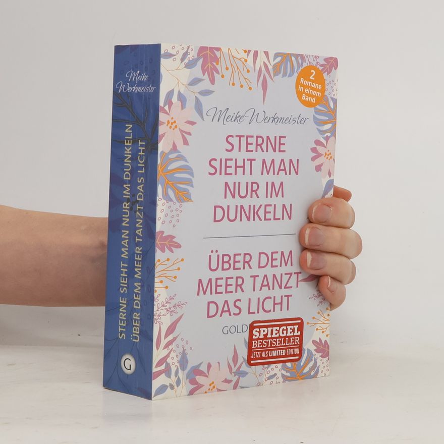 Meike Werkmeister Sterne sieht man nur im Dunkeln. Über dem Meer tanzt das Licht