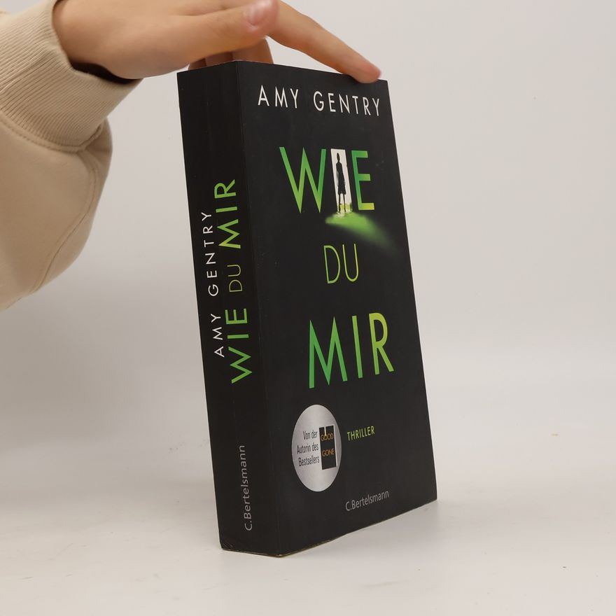 Amy Gentry Wie du mir