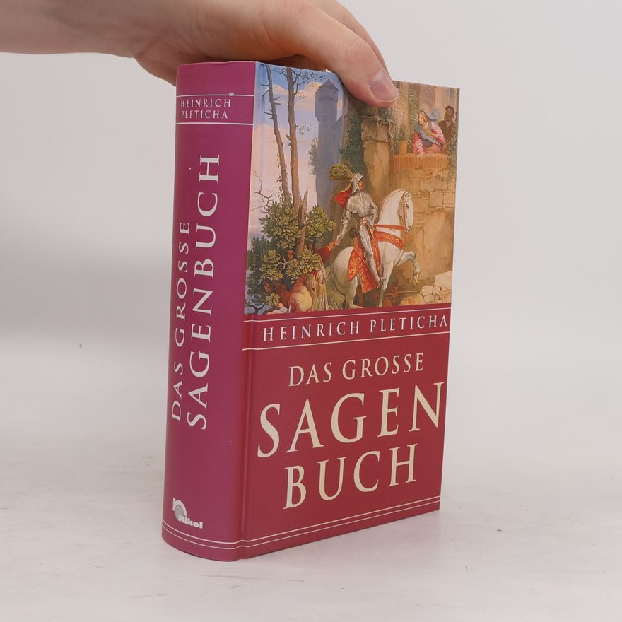 Heinrich Pleticha Das grosse Sagenbuch
